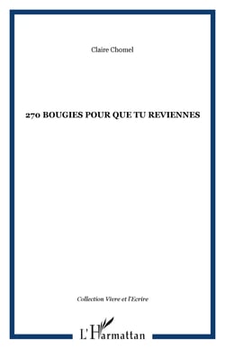270 bougies pour que tu reviennes