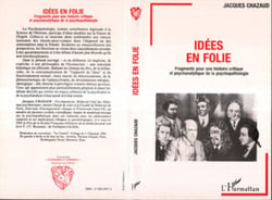 Idées en folie - Fragments pour une histoire critique et psychanalytique de la psychopathologie