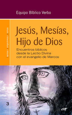 Jesús, Mesías, Hijo de Dios - Encuentros bíblicos desde la lectio divina para la Nueva Evangelización
