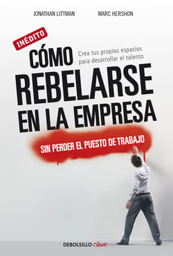 Cómo rebelarse en la empresa sin perder el puesto de trabajo - Crea tus propios espacios para desarrollar el talento