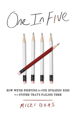 One in Five - How We're Fighting for Our Dyslexic Kids in a System That's Failing Them