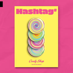 Candy Shop - Hashtag