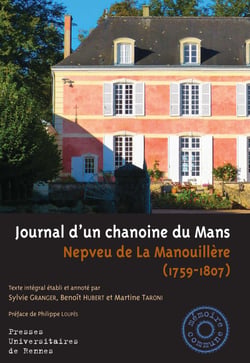 Journal d’un chanoine du Mans - Nepveu de La Manouillère (1759-1807)