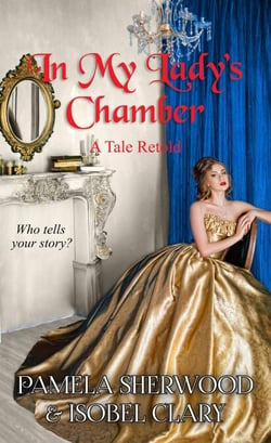 In My Lady's Chamber - Tales Retold, #2