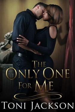 The Only One for Me - Only One, #1