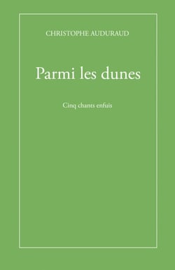 Parmi les dunes - Cinq chants enfuis
