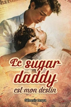 Le sugar daddy est mon destin