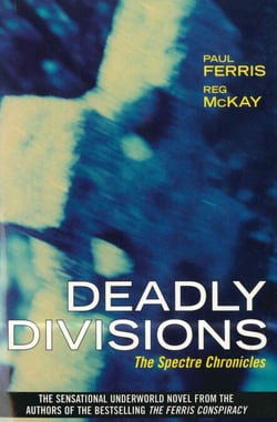 Deadly Divisions - The Spectre Chronicles