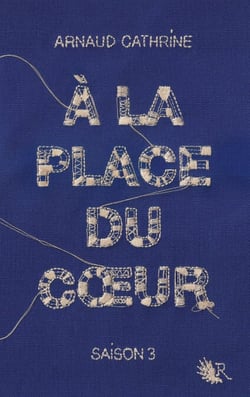 A la place du coeur - Saison 3