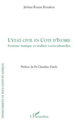 L'état civil en Côte d'Ivoire - Système étatique et réalités socioculturelles