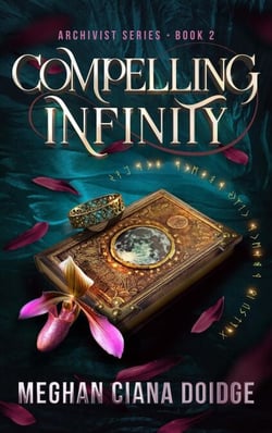 Compelling Infinity (Archivist 2) - Archivist, #2