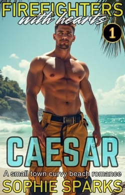 Caesar: A Small Town Curvy Beach Romance - Firefighters With Hearts, #1