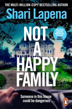Not a Happy Family - The gripping Richard and Judy Book club psychological thriller, from the No.1 Sunday Times bestselling author of The Couple Next Door