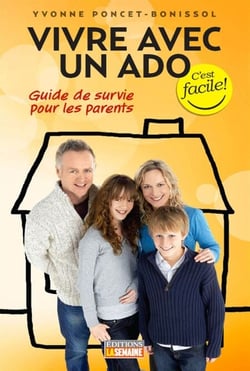 Vivre avec un ado - Guide de survie pour les parents