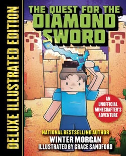 The Quest for the Diamond Sword (Deluxe Illustrated Edition) - An Unofficial Minecrafters Adventure