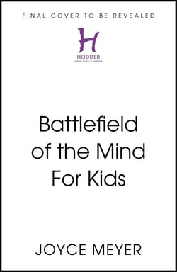 Battlefield of the Mind For Kids