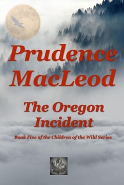 The Oregon Incident - Children of the Wild, #5