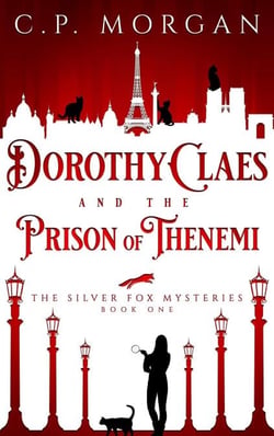 Dorothy Claes and the Prison of Thenemi - The Silver Fox Mysteries, #1