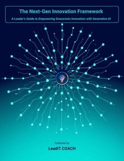 The Next-Gen Innovation Framework : A Leader’s Guide to Empowering Grassroots Innovation with Generative AI