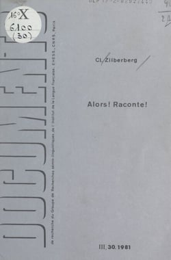 Alors ! raconte ! - Notes relatives au faire informatif