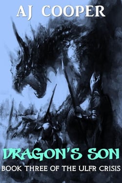 Dragon's Son - The Ulfr Crisis, #3