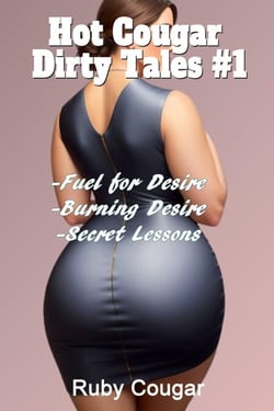 Hot Cougar Dirty Tales #1 - Hot Cougar Dirty Tales, #1