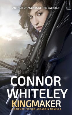 Kingmaker: A Science Fiction Assassin Novella - Agents of The Emperor Science Fiction Stories, #4