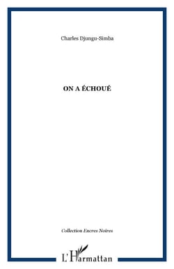 ON A ÉCHOUÉ