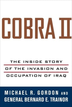 Cobra II - The Inside Story of the Invasion and Occupation of Iraq