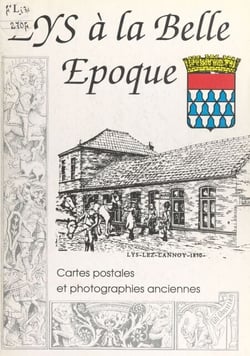 Lys à la Belle Époque - Cartes postales et photographies anciennes