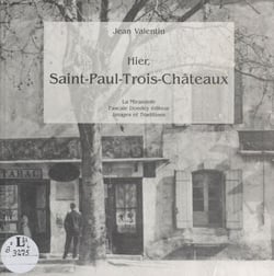 Hier, Saint-Paul-Trois-Châteaux