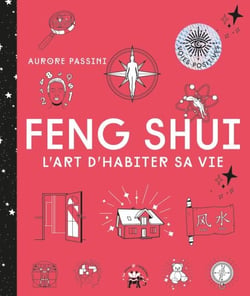 Feng Shui - L'art d'habiter sa vie