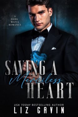 Saving a Merciless Heart: A Dark Mafia Arranged Marriage Romance - Dark Hearts of Stone, #2