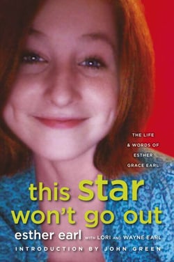 This Star Won't Go Out - The Life and Words of Esther Grace Earl