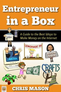 Entrepreneur in a Box A Guide to the Best Ways to Make Money on the Internet - In a Box, #7