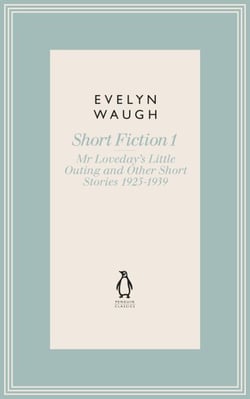 Mr Loveday's Little Outing &amp; Other Early Stories (13)