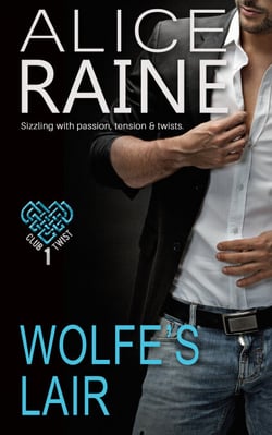 Wolfe's Lair - Welcome to the home of lustful, erotic bliss (The Club Twist Series)