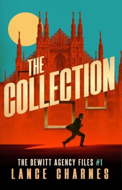 The Collection: A Matt Friedrich Art Caper - The DeWitt Agency Files, #1