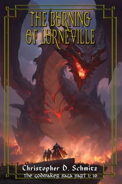 The Burning of Lurneville (The Godmaker Saga pt1) - The Esfah Sagas, #10