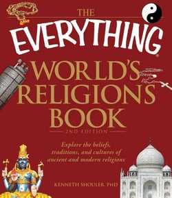 The Everything World's Religions Book - Explore the beliefs, traditions, and cultures of ancient and modern religions