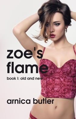 Zoe's Flame Book 1: Old and New - Zoe's Flame, #1