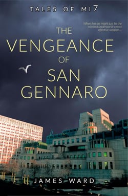 The Vengeance of San Gennaro - Tales of MI7, #3