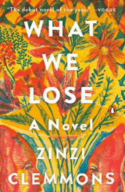 What We Lose - A Novel