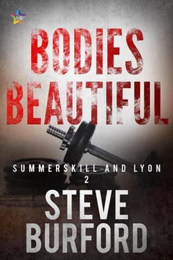 Bodies Beautiful - “Summerskill and Lyon” Police Procedural Novels, #2