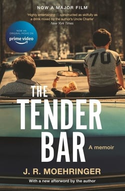 The Tender Bar - Now a Major Film Directed by George Clooney and Starring Ben Affleck