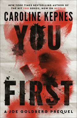 You First - A Joe Goldberg Prequel