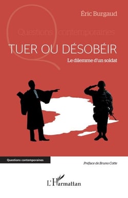 Tuer ou désobéir - Le dilemme d’un soldat