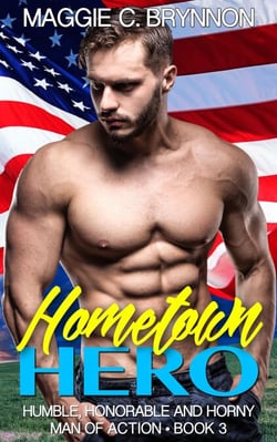 Hometown Hero: Humble, Honorable and Horny, Book 3 - Man of Action, #3