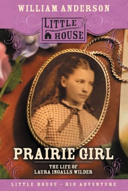 Prairie Girl - The Life of Laura Ingalls Wilder