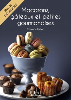 Le petit livre de - Macarons, gâteaux et petites gourmandises